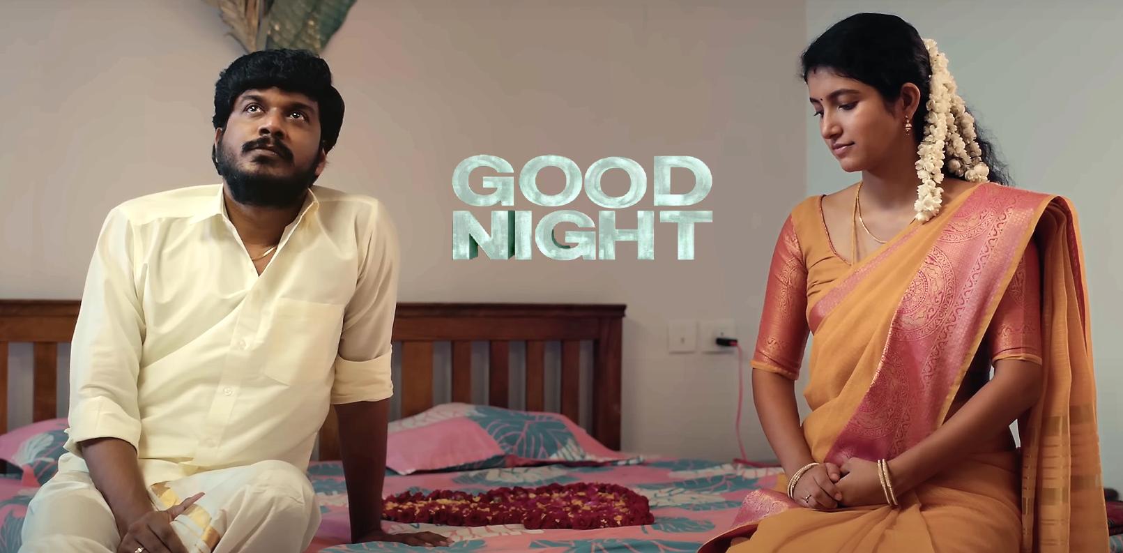 Good Night Movie Sneak Peek feat. Manikandan, Meetha Raghunath ...