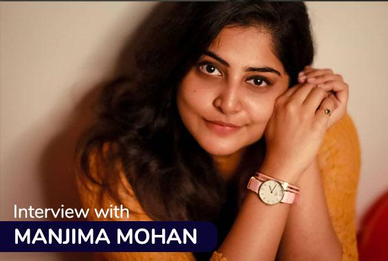 Interview with Manjima Mohan - Interview image
