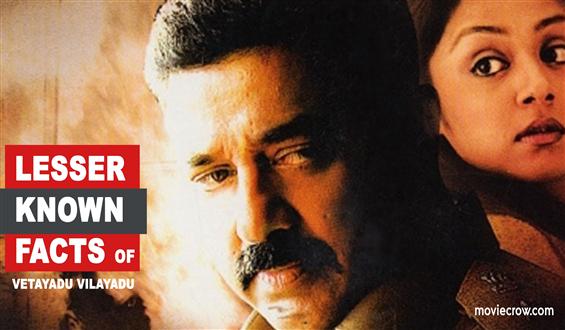 15 years of Vettaiyaadu Vilaiyaadu: Lesser known facts about Kamal Haasan, Gautham Menon movie!