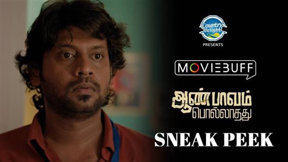 Aan Paavam Pollathathu Sneak Peek