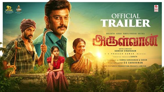 Arulvaan Trailer Out - Arulnithi Fights for Tribal...