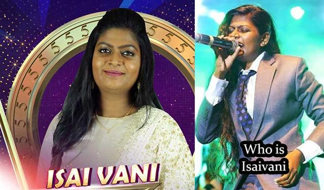 Bigg Boss Tamil 5 - Who is Isaivani?