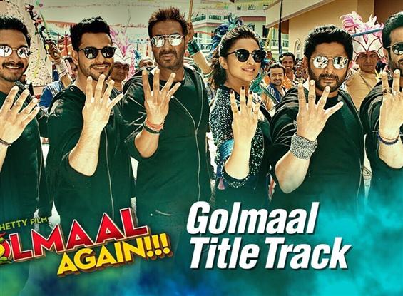 Check out 'Title Track' video song from Golmaal Again
