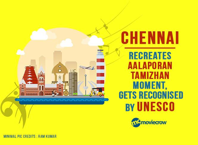 Chennai recreates Aalaporan Tamizhan moment, gets recognised by UNESCO