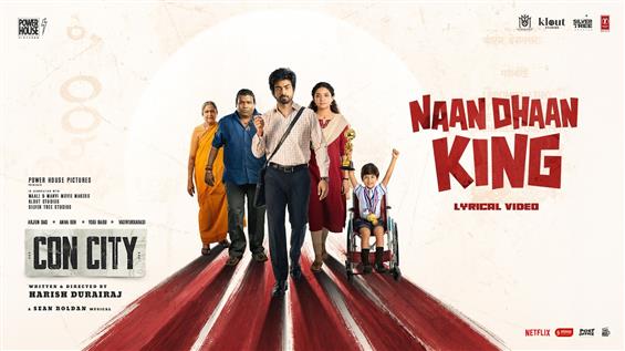 Con City Second Single 'Naan Dhaan King' Out