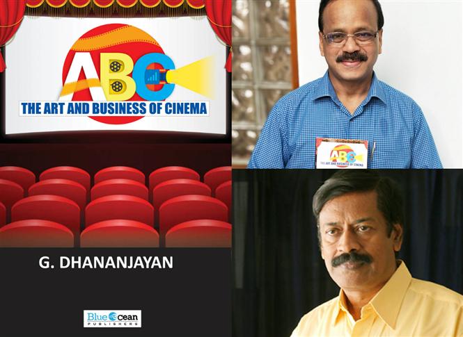 Dhananjayan's ABC book is an insider's viewpoint of Cinema - National Award Winner Amshan Kumar