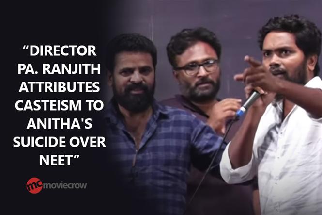 Director Pa. Ranjith attributes casteism to Anitha's suicide over NEET