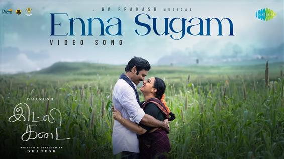 Enna Sugam video song from Idli Kadai