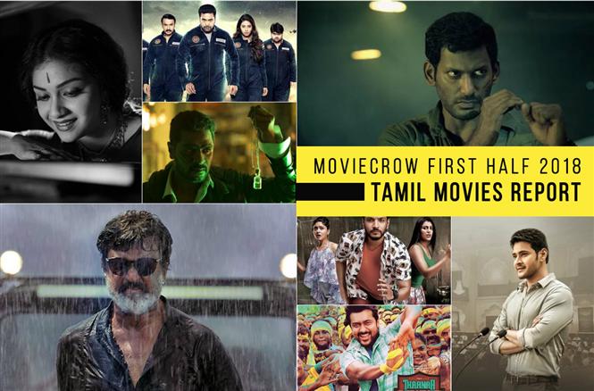 First Half 2018 Tamil Movies Report