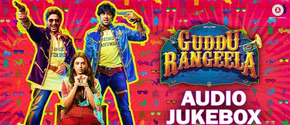 Guddu Rangeela Music Review