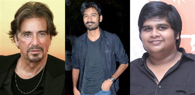 Hollywood star Al Pacino and Dhanush to work in a movie together?