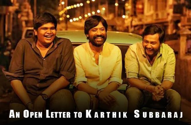 Iraivi after-effect: An open letter to Karthik Subbaraj