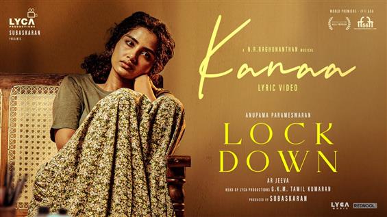 Kanaa Lyric Video from Lockdown Released