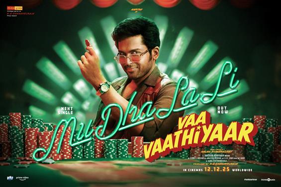 Karthi's Vaa Vaathiyaar Drops MuDhaLaLi Lyric Vide...
