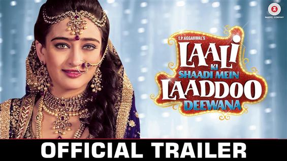 'Laali Ki Shaadi Mein Laadoo Deewana' Official Trailer