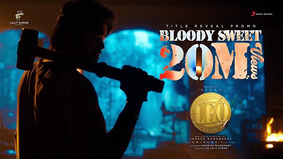 Leo: 20M views for Bloody Sweet! Track now on stre...
