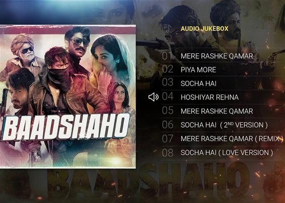 Listen to 'Baadshaho' Audio JukeBox