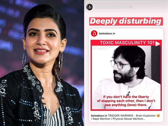 'Love does not mean having the liberty to slap' - Samantha disagrees with Arjun Reddy / Kabir Singh director's statement!