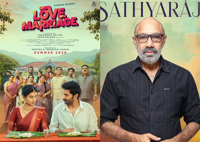 Love Marriage: Vikram Prabhu's romantic family drama gets Sathyaraj's cameo