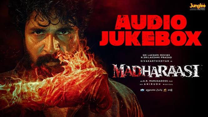 Madharaasi: Audio Jukebox of Sivakarthikeyan starrer out now! Tamil ...