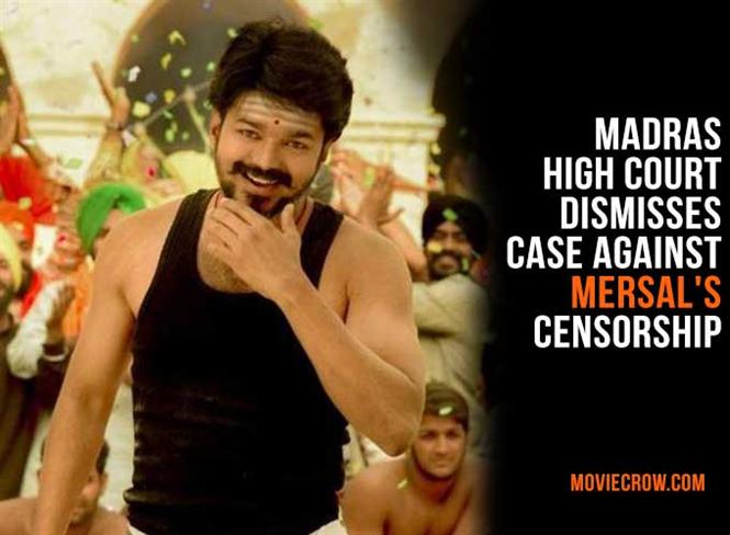 Madras High Court dismisses case against Mersal's censorship