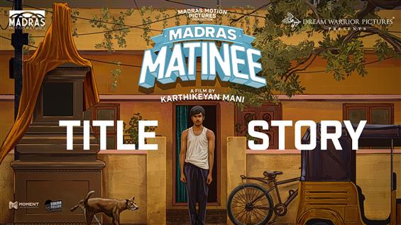 'Madras Matinee' to Release on May 23, 2025