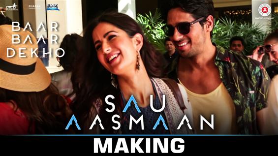 Making of 'Sau Aasmaan' from Baar Baar Dekho