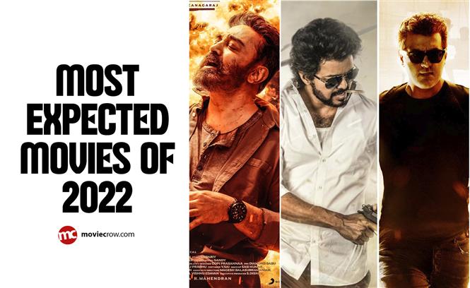 Most Expected Movies of 2022 - Tamil
