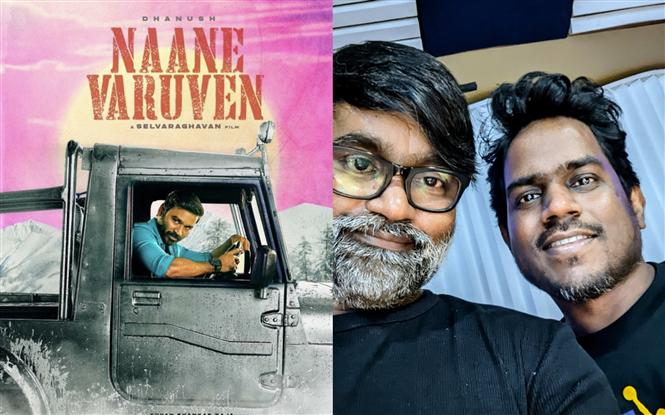Naane Varuven Music Album Complete, updates Selvaraghavan!