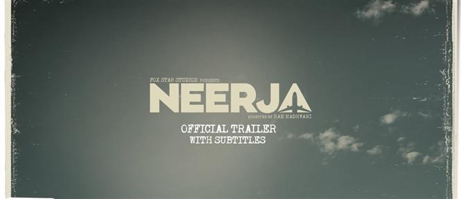 Neerja Official Trailer Hindi Movie, Music Reviews and News