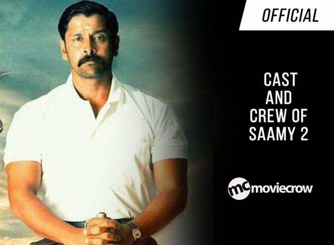 Official - Here's the cast and crew of Saamy 2 