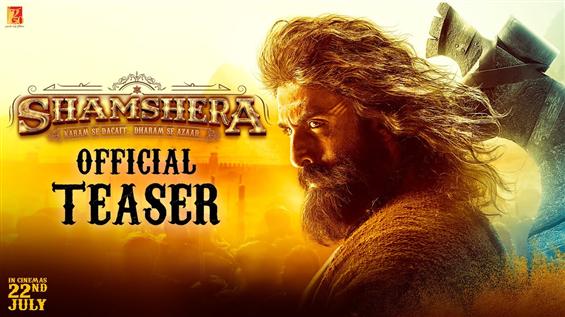 Ranbir Kapoor's Shamshera Teaser is here!