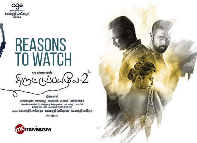 Reasons to watch Thiruttu Payalae 2 
