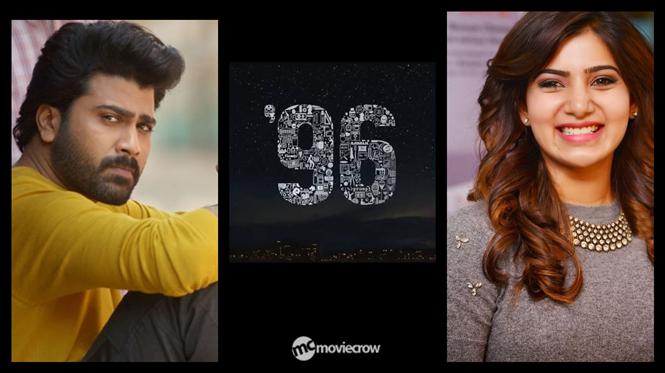 Samantha and Sharwanand to play the lead roles in 96 Telugu Remake!