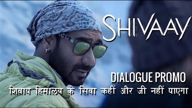 Shivaay Dialogue Promos