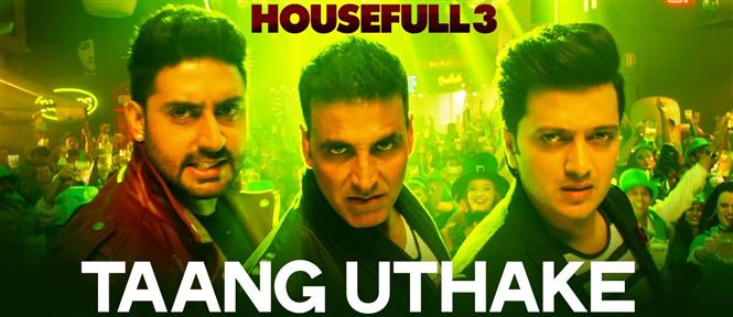 'Taang Uthake' Song Teaser from Housefull 3 Hindi Movie, Music Reviews ...