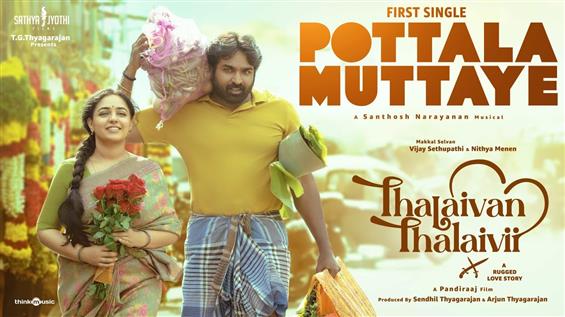 Thalaivan Thalaivii First Single Pottala Muttaye o...