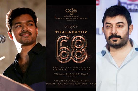 Thalapathy 68: Arvind Swami approached for Vijay's...