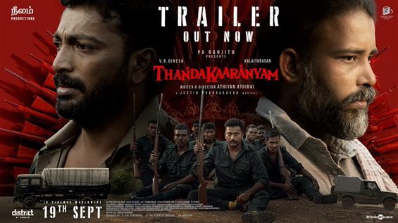 The official trailer for Thandakaaranyam is out!
