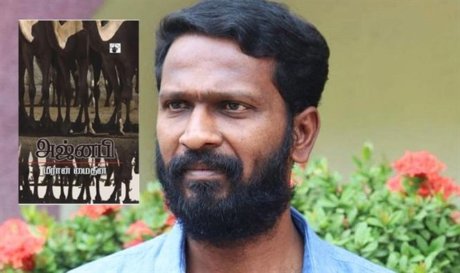 Vetrimaaran's film adaptation of Meeran Mitheen's Ajnabi!