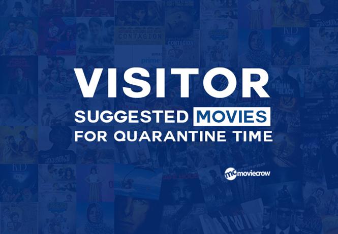 Visitors' suggested movies for Quarantine Time!