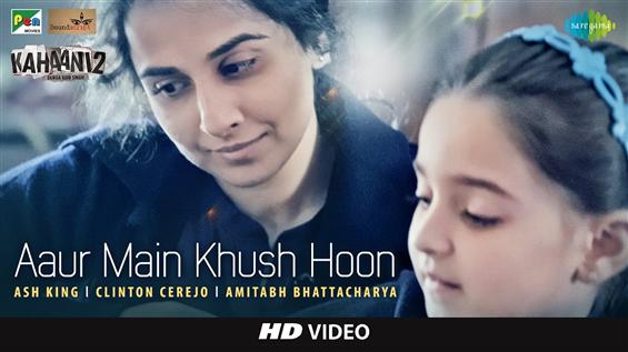Watch 'Aaur Main Khush Hoon' video song from Kahaani 2 