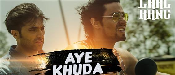 Watch 'Aye khuda' video song from Laal Rang
