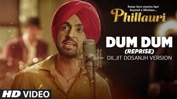 Watch 'Dum Dum (Reprise) Diljit Dosanjh Version Video Song' from Phillauri