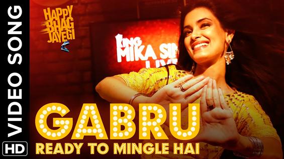 Watch 'Gabru Ready to Mingle Hai' video song from Happy Bhag Jayegi