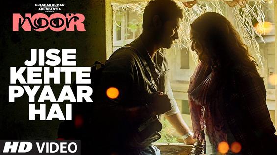 Watch 'Jise Kehte Pyaar Hai' video song from Noor