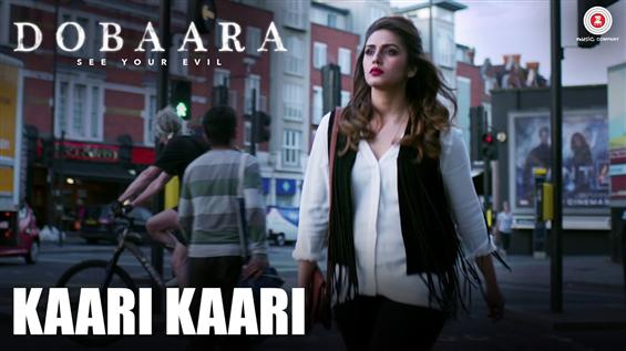 Watch 'Kaari Kaari' video song from Dobaara