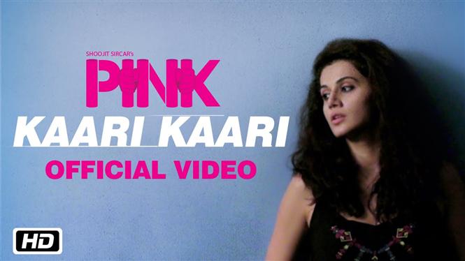 Watch 'Kaari Kaari' Video Song From Pink Hindi Movie, Music Reviews And ...