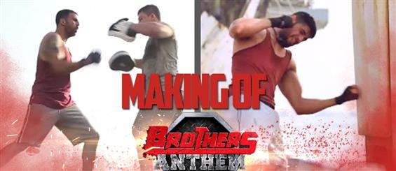 Watch Making of Brothers Anthem from Brothers