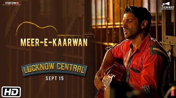Watch 'Meer-E-Kaarwan' video song from Lucknow Central